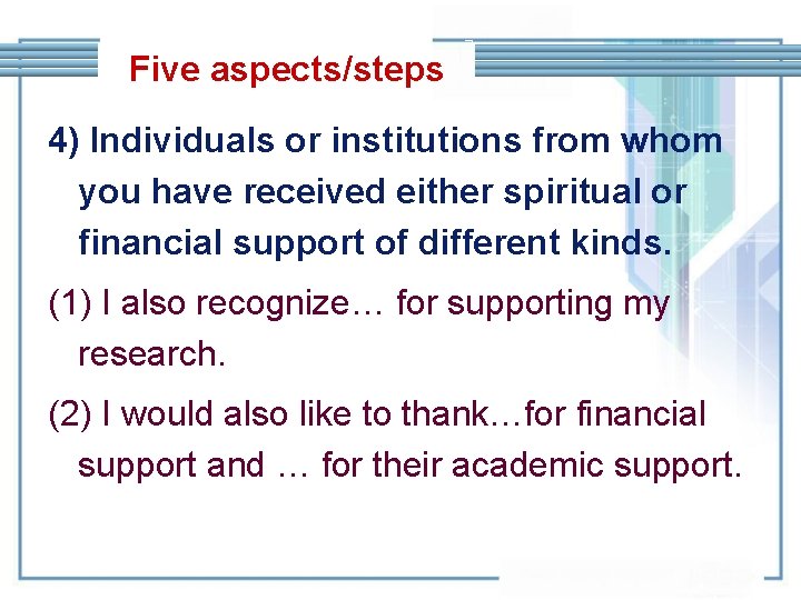 Five aspects/steps 4) Individuals or institutions from whom you have received either spiritual or