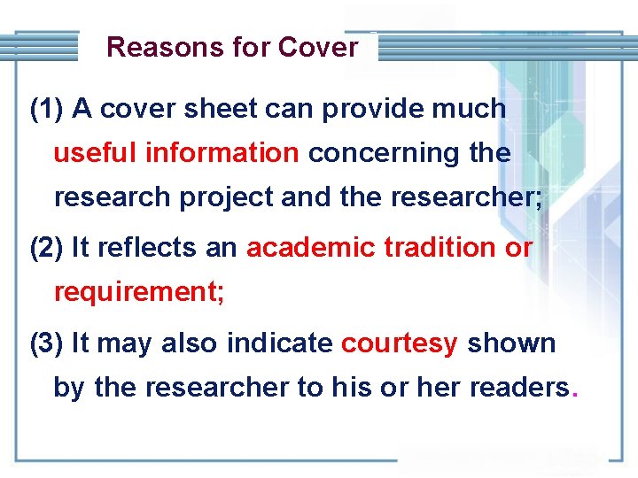 Reasons for Cover (1) A cover sheet can provide much useful information concerning the