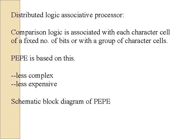 Distributed logic associative processor: Comparison logic is associated with each character cell of a