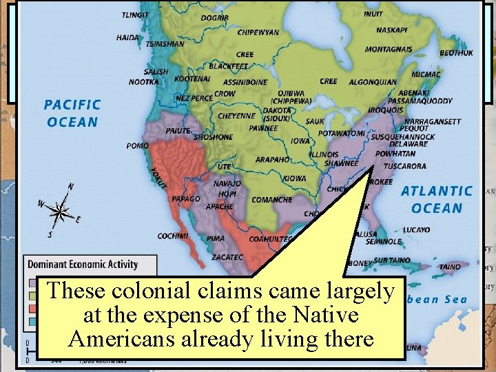 By the early 1600 s, Spain, England, & France had large territorial claims in