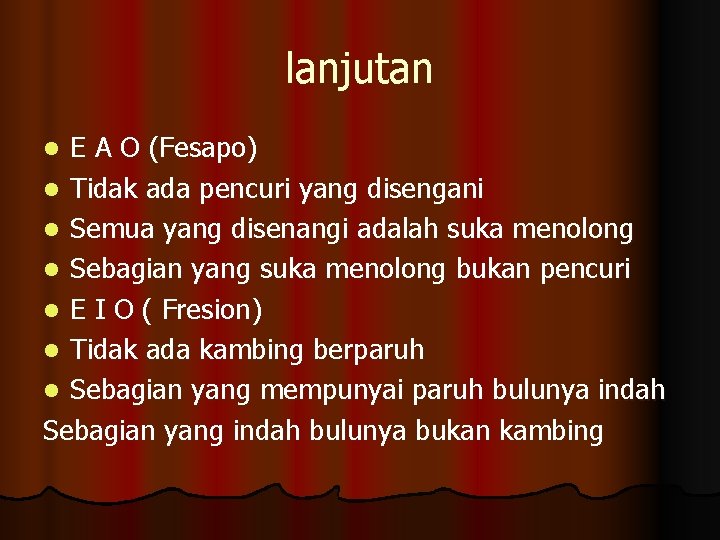 lanjutan E A O (Fesapo) l Tidak ada pencuri yang disengani l Semua yang lanjutan E A O (Fesapo) l Tidak ada pencuri yang disengani l Semua yang