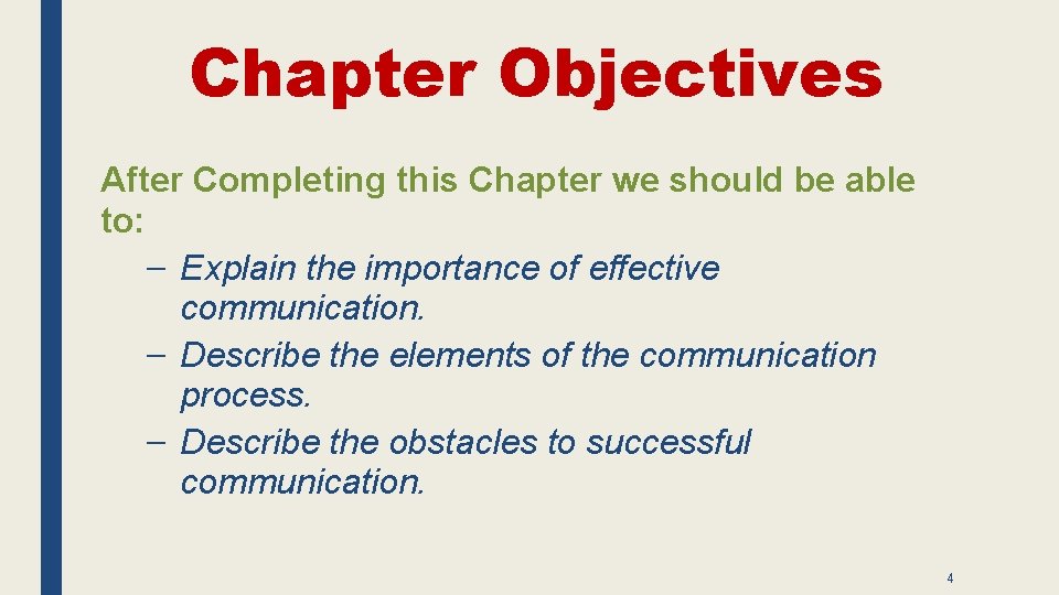 Chapter Objectives After Completing this Chapter we should be able to: – Explain the
