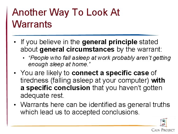 Another Way To Look At Warrants • If you believe in the general principle
