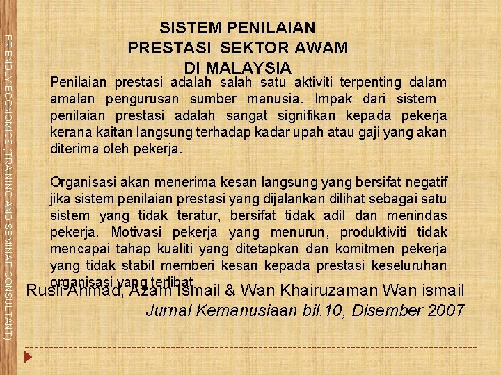 FRIENDLY ECONOMICS (TRAINING AND SEMINAR CONSULTANT) SISTEM PENILAIAN PRESTASI SEKTOR AWAM DI MALAYSIA Penilaian