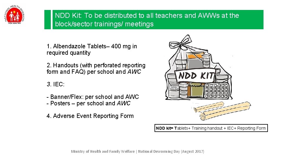 NDD Kit: To be distributed to all teachers and AWWs at the block/sector trainings/ NDD Kit: To be distributed to all teachers and AWWs at the block/sector trainings/