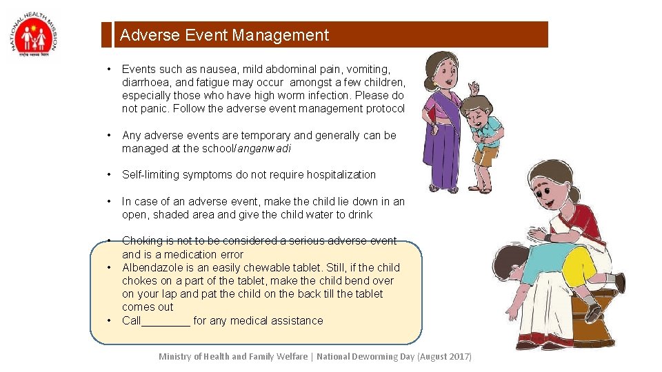 Adverse Event Management • Events such as nausea, mild abdominal pain, vomiting, diarrhoea, and Adverse Event Management • Events such as nausea, mild abdominal pain, vomiting, diarrhoea, and