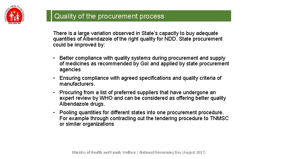 Quality of the procurement process There is a large variation observed in State’s capacity Quality of the procurement process There is a large variation observed in State’s capacity