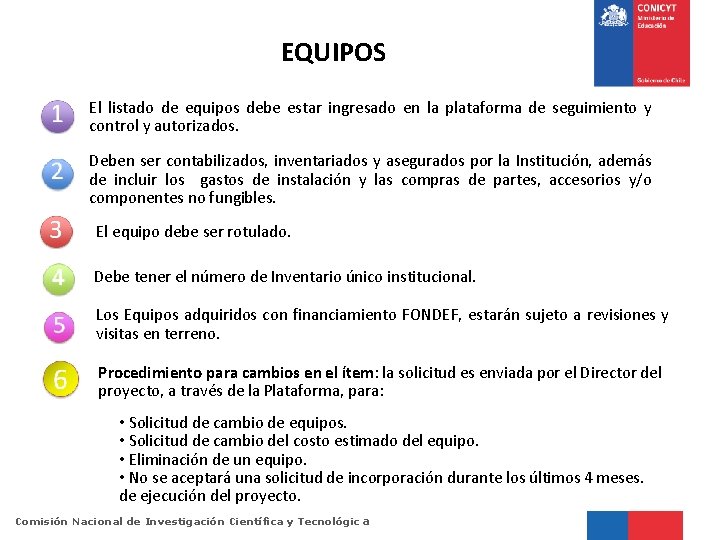 EQUIPOS El listado de equipos debe estar ingresado en la plataforma de seguimiento y