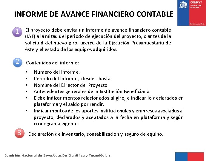 INFORME DE AVANCE FINANCIERO CONTABLE El proyecto debe enviar un informe de avance financiero