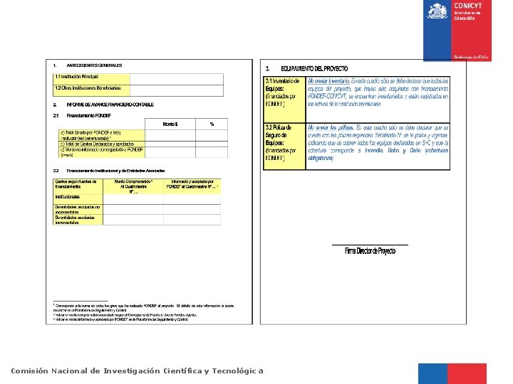 Comisión Nacional de Investigación Científica y Tecnológic a 