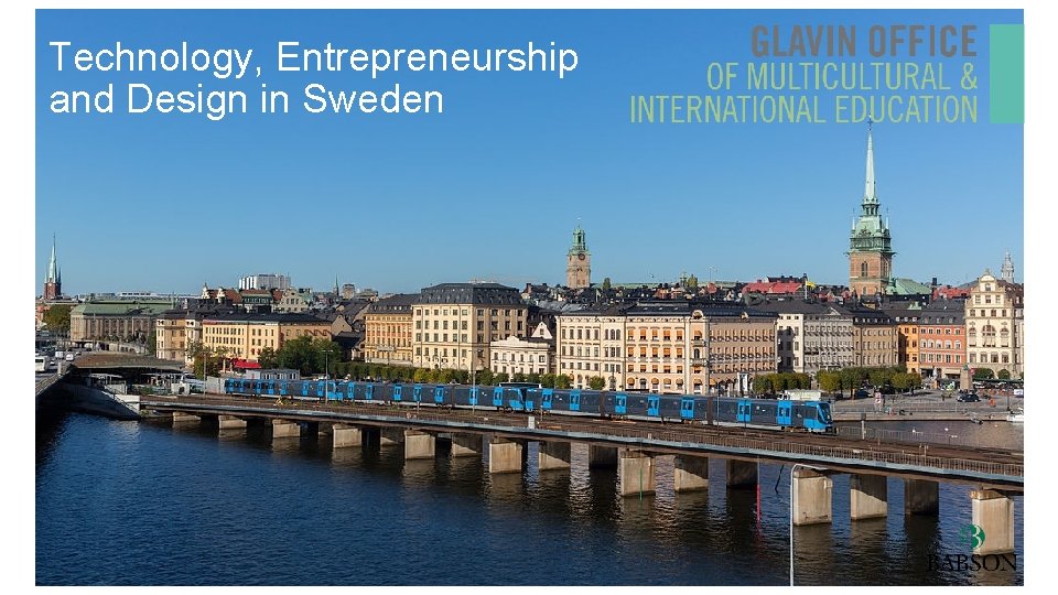 Technology, Entrepreneurship and Design in Sweden 