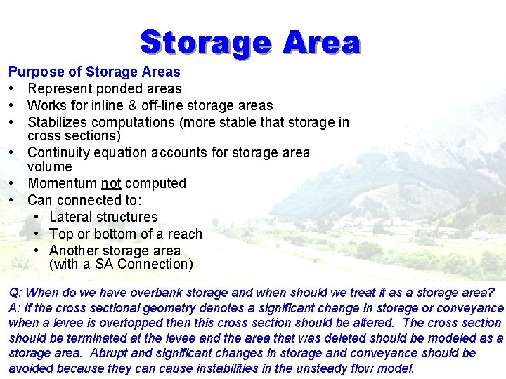 Storage Area Purpose of Storage Areas • Represent ponded areas • Works for inline Storage Area Purpose of Storage Areas • Represent ponded areas • Works for inline