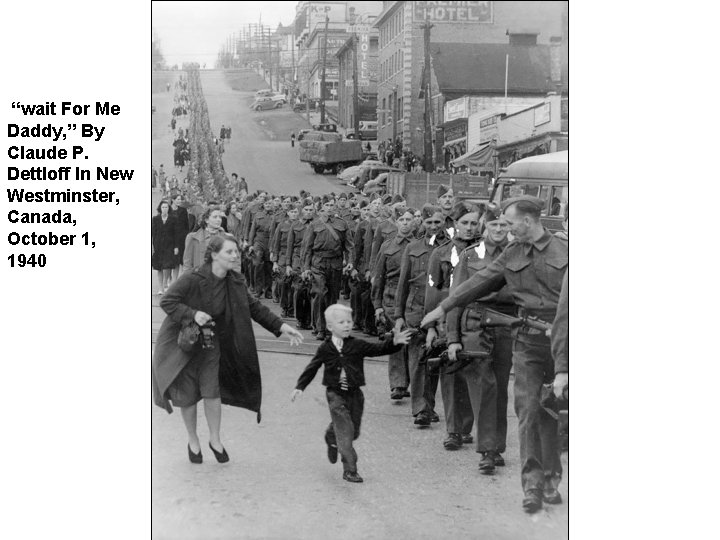  “wait For Me Daddy, ” By Claude P. Dettloff In New Westminster, Canada,