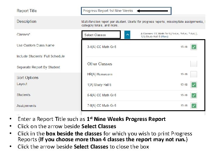  • Enter a Report Title such as 1 st Nine Weeks Progress Report