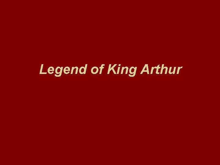 Legend of King Arthur 