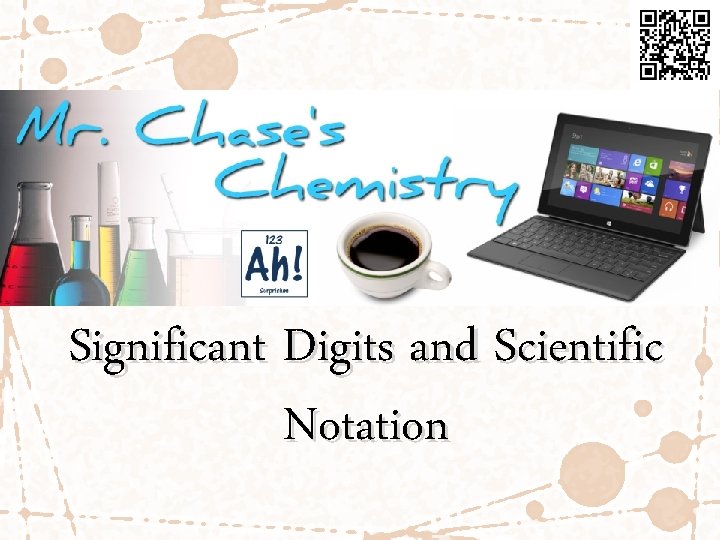 Significant Digits and Scientific Notation 