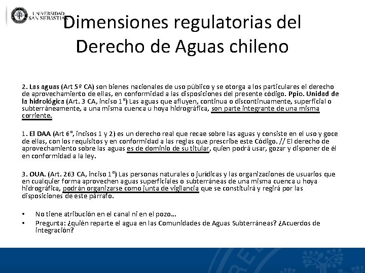 Dimensiones regulatorias del Derecho de Aguas chileno 2. Las aguas (Art 5º CA) son
