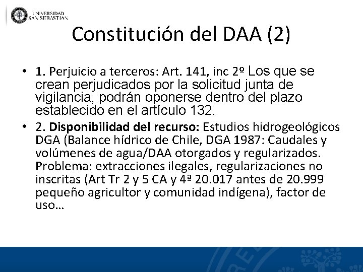 Constitución del DAA (2) • 1. Perjuicio a terceros: Art. 141, inc 2º Los