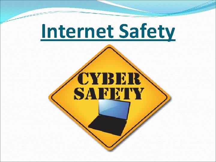 Internet Safety 