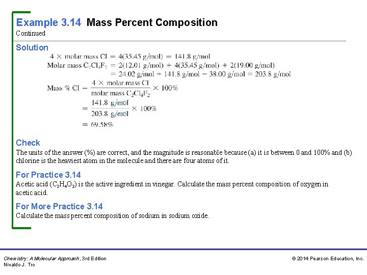 Example 3. 14 Mass Percent Composition Continued Solution Check The units of the answer