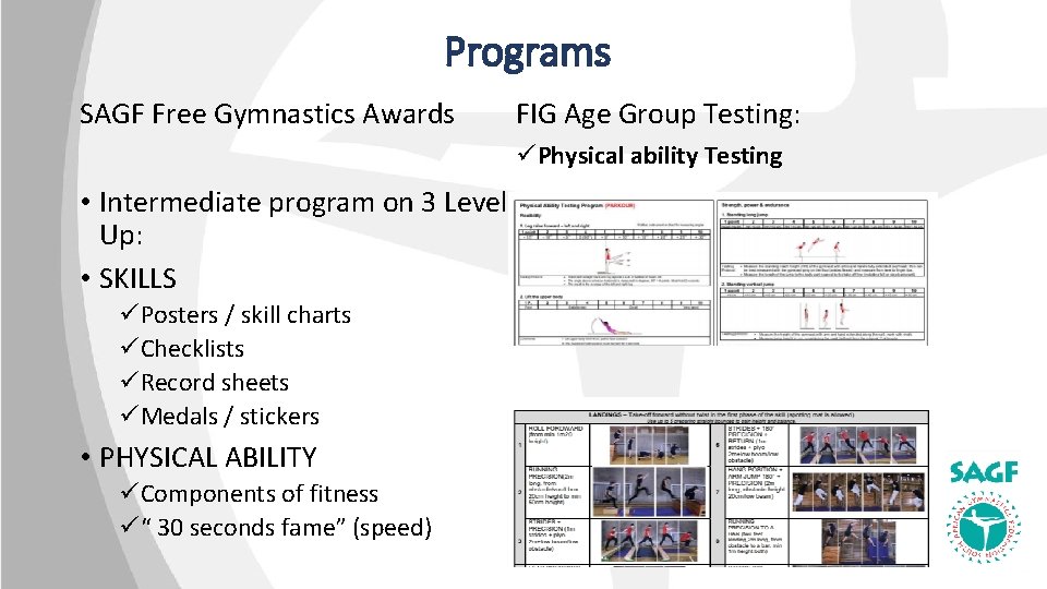 Programs SAGF Free Gymnastics Awards FIG Age Group Testing: üPhysical ability Testing • Intermediate