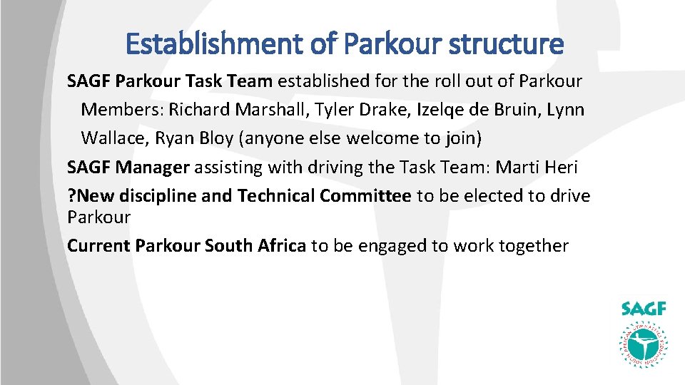 Establishment of Parkour structure SAGF Parkour Task Team established for the roll out of