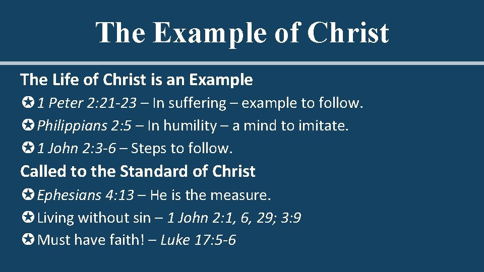 The Example of Christ The Life of Christ is an Example ✪ 1 Peter The Example of Christ The Life of Christ is an Example ✪ 1 Peter