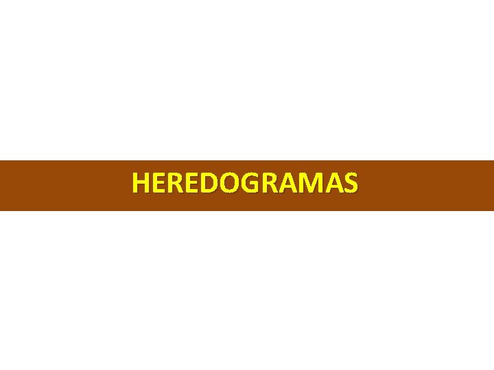 HEREDOGRAMAS 