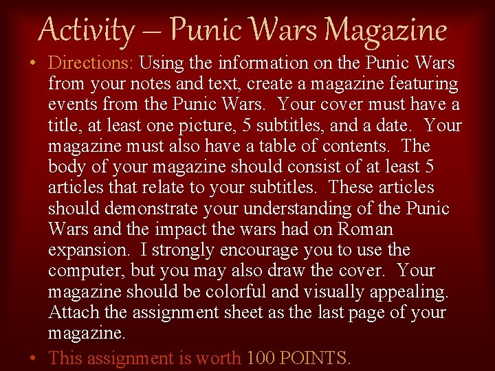 Activity – Punic Wars Magazine • Directions: Using the information on the Punic Wars
