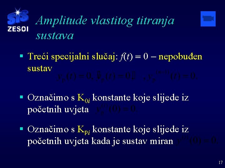 Amplitude vlastitog titranja sustava § Treći specijalni slučaj: f(t) = 0 - nepobuđen sustav