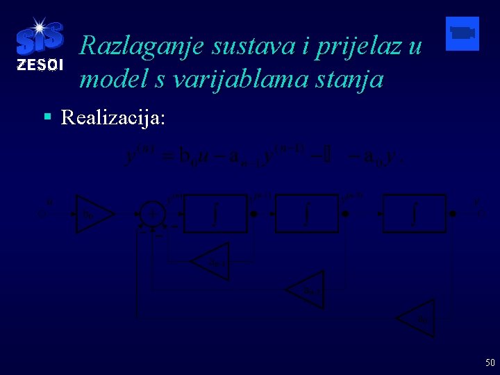 Razlaganje sustava i prijelaz u model s varijablama stanja § Realizacija: 50 