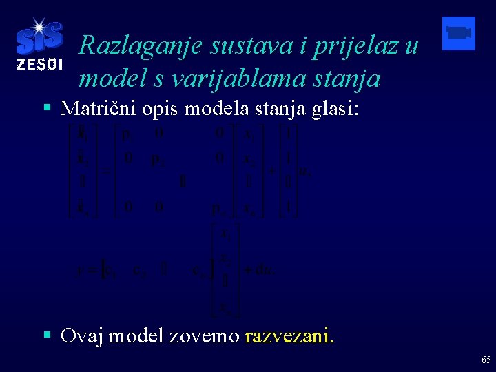 Razlaganje sustava i prijelaz u model s varijablama stanja § Matrični opis modela stanja