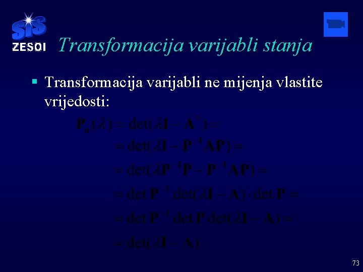 Transformacija varijabli stanja § Transformacija varijabli ne mijenja vlastite vrijedosti: 73 