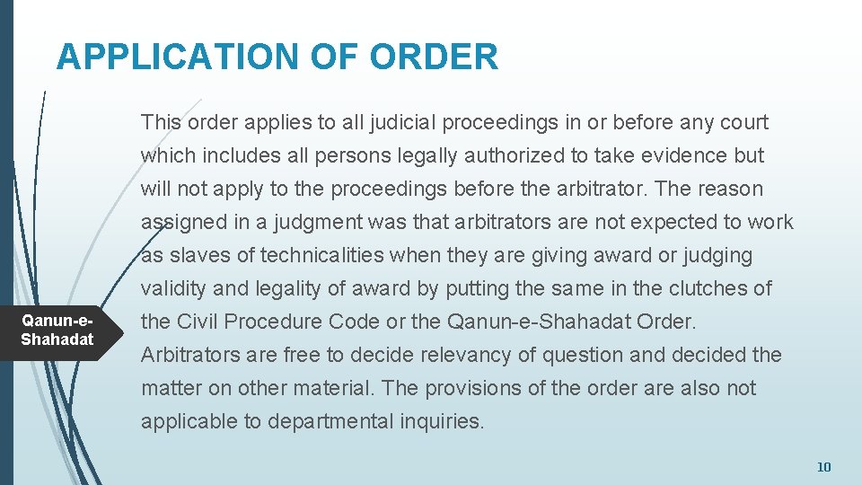 QANOONESHAHADAT LAW OF EVIDENCE Presented by Qanune Shahadat