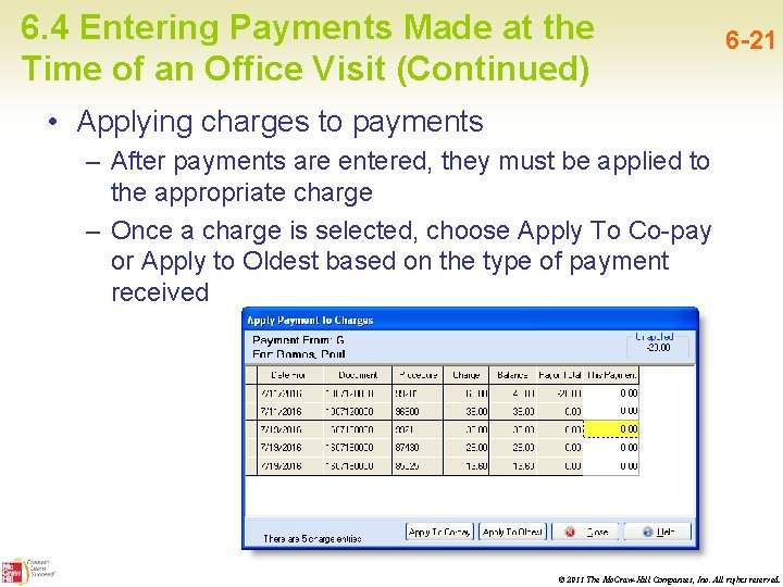 6. 4 Entering Payments Made at the Time of an Office Visit (Continued) 6