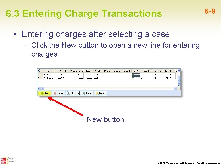 6. 3 Entering Charge Transactions 6 -9 • Entering charges after selecting a case