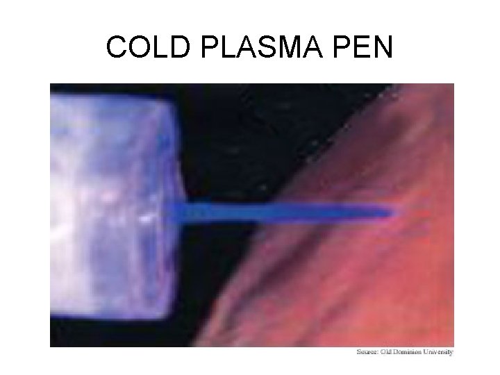 COLD PLASMA PEN 