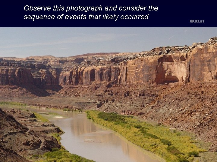 Observe this photograph and consider the sequence of events that likely occurred 09. 03. Observe this photograph and consider the sequence of events that likely occurred 09. 03.
