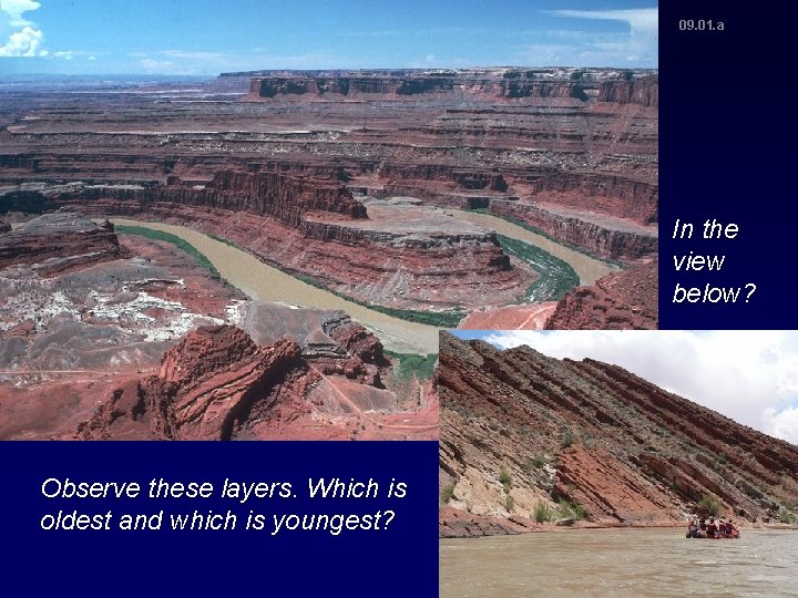 09. 01. a In the view below? Observe these layers. Which is oldest and 09. 01. a In the view below? Observe these layers. Which is oldest and