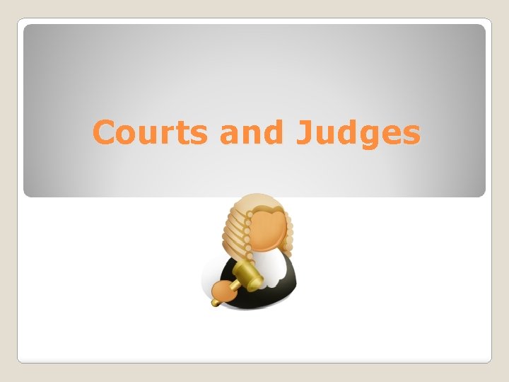 Courts and Judges 