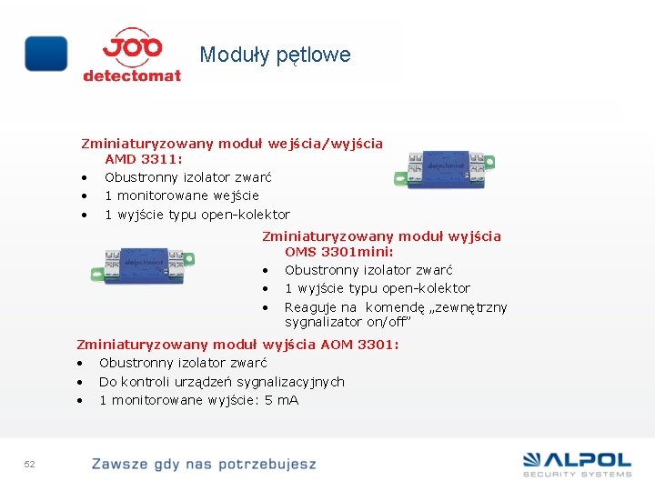 Moduły pętlowe Zminiaturyzowany moduł wejścia/wyjścia AMD 3311: • Obustronny izolator zwarć • 1 monitorowane