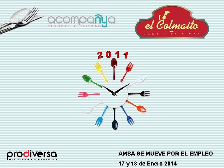 AMSA SE MUEVE POR EL EMPLEO 17 y 18 de Enero 2014 