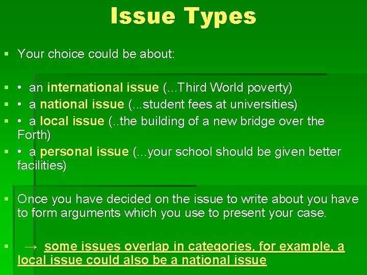 Issue Types § Your choice could be about: § • an international issue (.