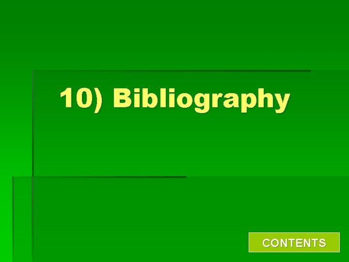 10) Bibliography CONTENTS 