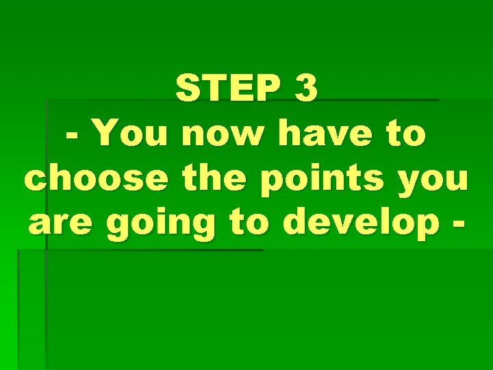 STEP 3 - You now have to choose the points you are going to