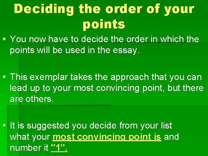 Deciding the order of your points § You now have to decide the order