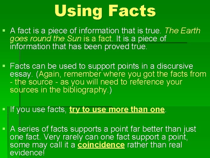 Using Facts § A fact is a piece of information that is true. The