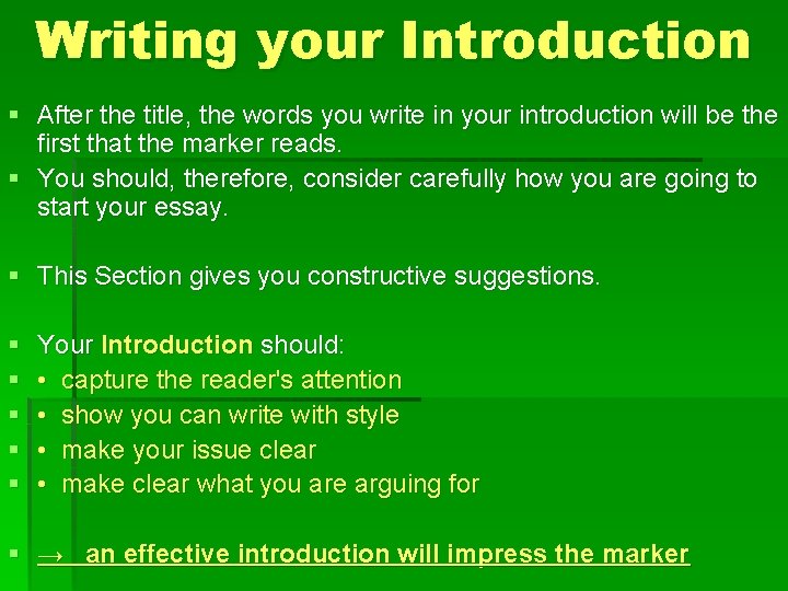 Writing your Introduction § After the title, the words you write in your introduction