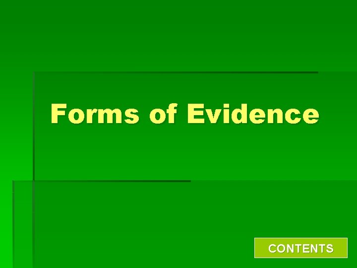 Forms of Evidence CONTENTS 