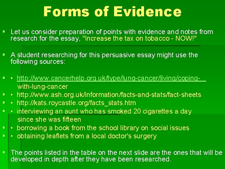 Forms of Evidence § Let us consider preparation of points with evidence and notes